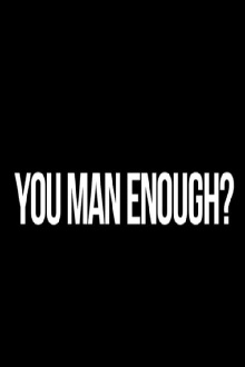 You Man Enough? Trailer