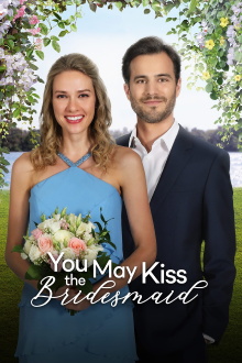 You May Kiss the Bridesmaid Trailer