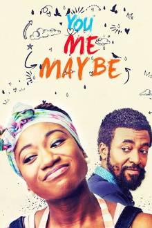 You Me Maybe Trailer