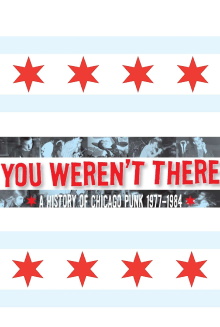 You Weren't There: A History of Chicago Punk 1977–1984 Trailer