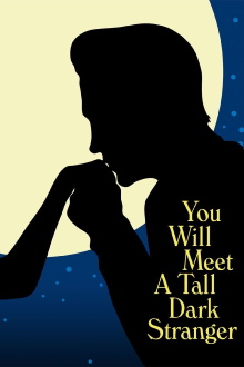 You Will Meet a Tall Dark Stranger Trailer