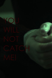 You Will Not Catch Me! Trailer