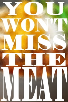 You Won't Miss The Meat Trailer