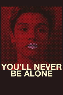 You'll Never Be Alone Trailer