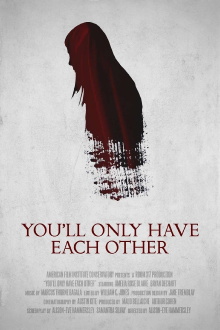 You'll Only Have Each Other Trailer