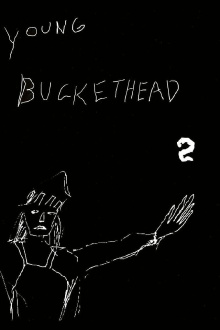 Young Buckethead - Vol. 2 Trailer