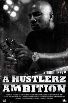 Young Jeezy: A Hustlerz Ambition Trailer