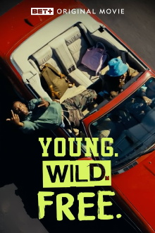 Young. Wild. Free. Trailer