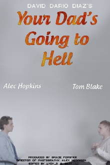 Your Dad's Going to Hell Trailer