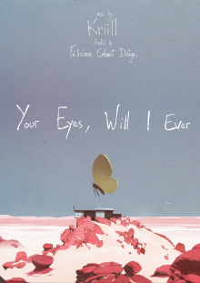Your Eyes, Will I Ever Trailer
