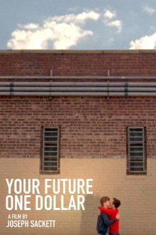 Your Future One Dollar Trailer