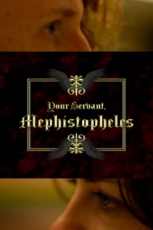 Your Servant, Mephistopheles Trailer