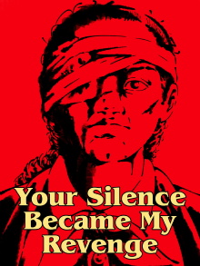 Your Silence Became My Revenge Trailer