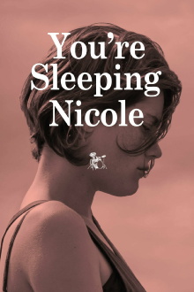 You're Sleeping, Nicole Trailer