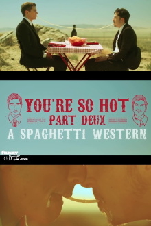 You're So Hot: Part Deux with Dave Franco & Chris Mintz-Plasse Trailer