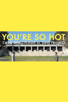 You're So Hot with Chris Mintz-Plasse and Dave Franco Trailer