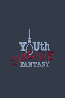 Youth Suicide Fantasy Trailer
