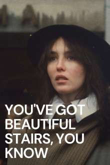 You've Got Beautiful Stairs, You Know... Trailer