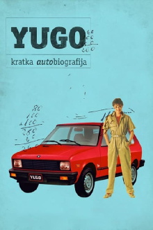 Yugo: A Short Autobiography Trailer