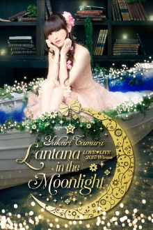Yukari Tamura LOVE♡LIVE *Lantana in the Moonlight* Trailer