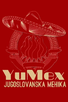 YuMex - Yugoslav Mexico Trailer