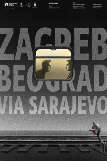 Zagreb-Belgrade Across Sarajevo Trailer