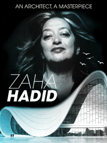 Zaha Hadid: An Architect, A Masterpiece Trailer