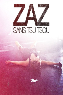 ZAZ - Sans Tsu Tsou Trailer