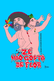 Zé não gosta de flor Trailer