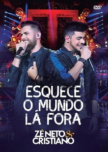 Zé Neto e Cristiano: Esquece o Mundo Lá Fora Trailer