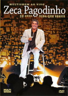 Zeca Pagodinho Multishow ao Vivo - 30 Anos - Vida Que Segue Trailer