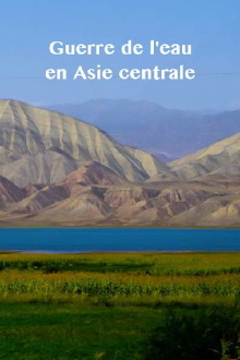 Zentralasiens Kampf ums Wasser Trailer