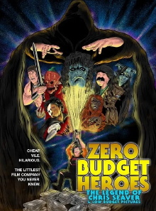 Zero Budget Heroes: The Legend of Chris Seaver & Low Budget Pictures Trailer