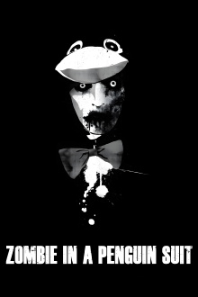 Zombie in a Penguin Suit Trailer