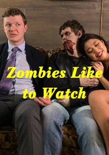 Zombies Like to Watch Trailer