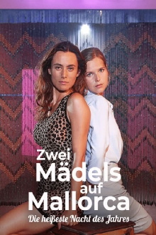 Zwei Mädels auf Mallorca - Die heißeste Nacht des Jahres Trailer