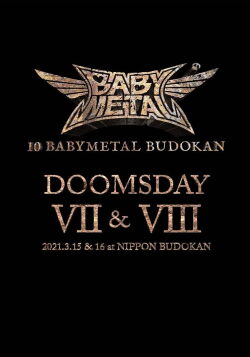 10 BABYMETAL BUDOKAN - DOOMSDAY VII & VIII (2021)
