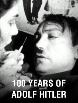 100 ans d'Adolf Hitler - Les Dernières heures dans le bunker du Führer (1989)