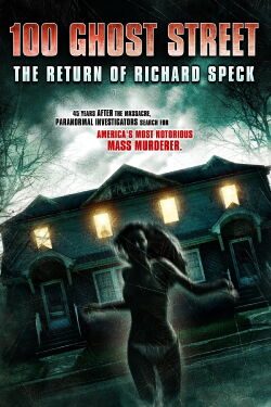 100 Ghost Street: The Return of Richard Speck (2012)