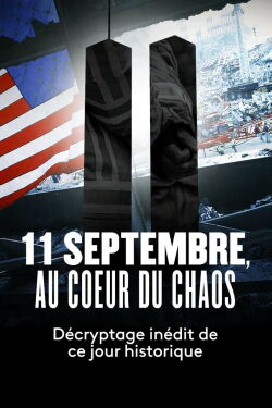 11 septembre, au coeur du chaos (2021)
