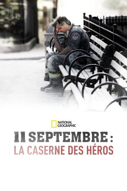 11 septembre : La Caserne des Héros (2013)