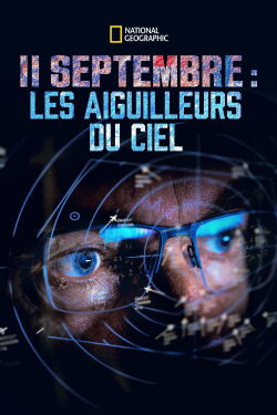 11 septembre : les aiguilleurs du ciel (2019)