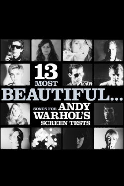 13 Most Beautiful... Songs for Andy Warhol's Screen Tests (2009)