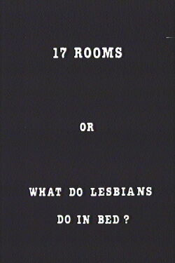 17 Rooms (Or What Do Lesbians Do in Bed?) (1986)