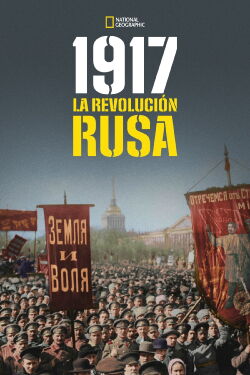 1917: Un año, dos revoluciones (2017)