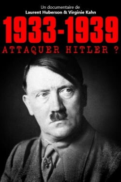 1933-1939 Attaquer Hitler ? (2021)