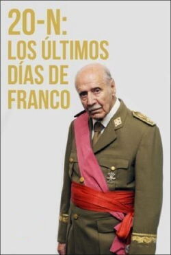 20-N: Los últimos días de Franco (2008)