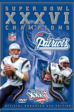 2001 New England Patriots - Super Bowl XXXVI Champions (2002)