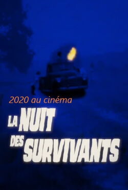 2020 au cinéma : La Nuit des survivants (2021)