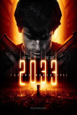 2033 : Future Apocalypse (2009)